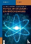 Gehrke, Jan Peter, Köberle, Patrick - Physik im Studium - Ein Brückenkurs