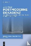 Brune, Jonas - Postmoderne Dekadenz