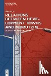 Gigi, Moti - Relations Between Development Towns and Kibbutzim: Sderot and Sha'ar Hanegev