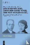 Vogel, David, Nadler-Vogel, Ada - Der Briefwechsel zwischen David Vogel und Ada Nadler-Vogel