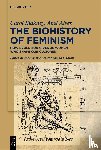 Blakney, Carol, Alves, Abel - The Biohistory of Feminism