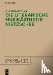 Rauschelbach, Uwe - Die literarische Musikästhetik Nietzsches
