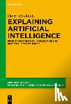 Buchholz, Oliver - Explaining Artificial Intelligence