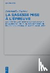 Pastore, Emanuelle - La sagesse mise a l'epreuve