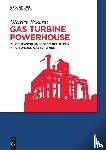 Eckardt, Dietrich - Gas Turbine Powerhouse