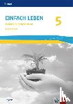  - Einfach Leben 5. Ausgabe Bayern Mittelschule ab 2017. Lehrerband. Klasse 5