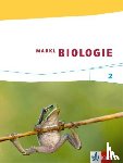  - Markl Biologie. Schülerband 7./8. Schuljahr