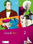 - musik live / Schülerbuch 7.-10. Schuljahr