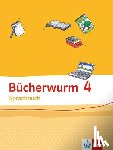  - Bücherwurm Sprachbuch 4. Ausgabe Berlin, Brandenburg, Mecklenburg-Vorpommern, Sachsen-Anhalt, Thüringen