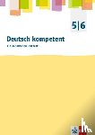  - deutsch.kompetent. 5./6. Klasse. Kopiervorlagen für Klassenarbeiten mit Korrekturhilfe. Allgemeine Ausgabe
