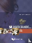  - Se ascoltando... Livelli B1-B2. Attività linguistiche per lo sviluppo delle abilità in italiano L2. Buch + Audio-CD