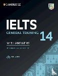  - IELTS 14 General Training. Student's Book with answers with downloadable Audio