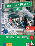 Lemcke, Christiane, Rohrmann, Lutz, Scherling, Theo - Berliner Platz 2 NEU - Lehr- und Arbeitsbuch mit Audios und Videos zum Arbeitsbuchteil und Im Alltag EXTRA