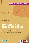Abraham, Ulf - Sprechen als reflexive Praxis