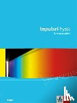  - Impulse Physik Hessen. Schülerbuch Sekundarstufe I