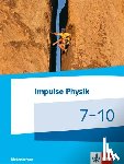 - Impulse Physik. Schülerbuch. Klasse 7-10. Ausgabe Niedersachsen ab 2015 (G9)