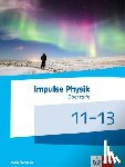 - Impulse Physik 11-13. Schülerbuch Klassen 11-13 (G9). Ausgabe Niedersachsen