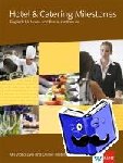  - Hotel & Catering Milestones. Schülerbuch mit Video-DVD und Online-Materialien - Englisch für Hotel- und Restaurantberufe