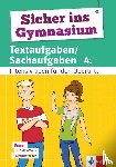  - Sicher ins Gymnasium Textaufgaben/Sachaufgaben 4. Klasse