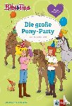 Bornstädt, Matthias von - Bibi & Tina - Die große Pony-Party