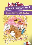 - Bibi & Tina Mein Schulstart-Block. Erstes Lesen und Schreiben ab 5 Jahren