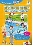  - Die Mathe-Helden Rechengeschichten und Textaufgaben 2. Klasse. Mathematik in der Grundschule