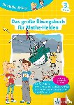  - Die Mathe-Helden. Das große Übungsbuch für Mathe-Helden 3. Klasse