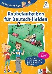  - Die Deutsch-Helden Knobelaufgaben für Deutsch-Helden 2. Klasse