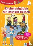  - Die Deutsch-Helden Knobelaufgaben für Deutsch-Helden 1. Klasse