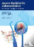Wagner, Hermann, Fischereder, Michael - Innere Medizin für Zahnmediziner