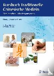 Greten, Henry Johannes - Kursbuch Traditionelle Chinesische Medizin