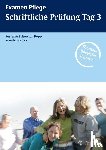 Schewior-Popp, Susanne, Fischer, Renate - Examen Pflege. Schriftliche Prüfung Tag 3