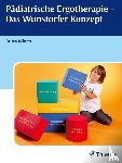 Winter, Britta - Pädiatrische Ergotherapie - Das Wunstorfer Konzept