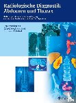  - Radiologische Diagnostik Abdomen und Thorax
