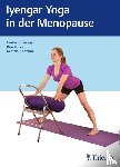 Iyengar, Geeta S., Keller, Rita, Khattab, Kerstin - Iyengar-Yoga in der Menopause