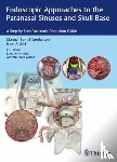  - Endoscopic Approaches to the Paranasal Sinuses and Skull Base
