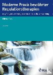 Ploss, Oliver - Moderne Praxis bewährter Regulationstherapien