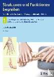 Hochschild, Jutta - Strukturen und Funktionen begreifen, Funktionelle Anatomie - Therapierelevante Details