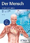 Schwegler, Johann S., Lucius, Runhild - Der Mensch - Anatomie und Physiologie