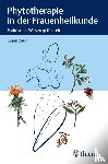 Zeun, Susan - Phytotherapie in der Frauenheilkunde