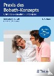 Schieberle, Daniela, Friedhoff, Michaela - Praxis des Bobath-Konzepts