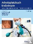  - Arbeitsplatzbuch Endoskopie