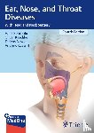Behrbohm, Hans, Kaschke, Oliver, Nawka, Tadeus, Swift, Andrew C. - Ear, Nose, and Throat Diseases