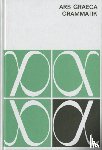  - Ars Graeca. Griechische Sprachlehre. Grammatik