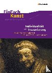 Arnold, Sebastian, Kemper, Kati - Individualität und Inszenierung: EinFach Kunst