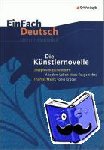 Lill, Klaus, Thomasen, Margarethe - Die Künstlernovelle - Joseph von Eichendorff: Aus dem Leben eines Taugenichts - Thomas Mann: Tonio Kröger. EinFach Deutsch Unterrichtsmodelle