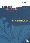 Wolf, Volkrad - Kommunikation. EinFach Deutsch Unterrichtsmodelle