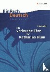 Böll, Heinrich - Die verlorene Ehre der Katharina Blum. EinFach Deutsch Unterrichtsmodelle