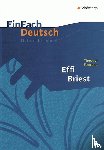 Fontane, Theodor - Effi Briest. EinFach Deutsch Unterrichtsmodelle