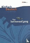 Hauptmann, Gerhart - Vor Sonnenaufgang. EinFach Deutsch Unterrichtsmodelle